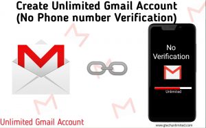 How To Create Unlimited Gmail Account Without Phone Number Verification